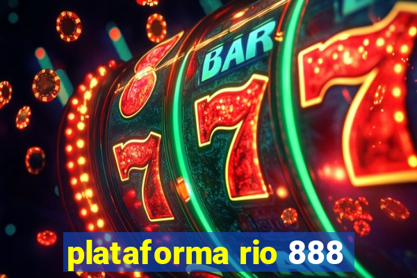 plataforma rio 888