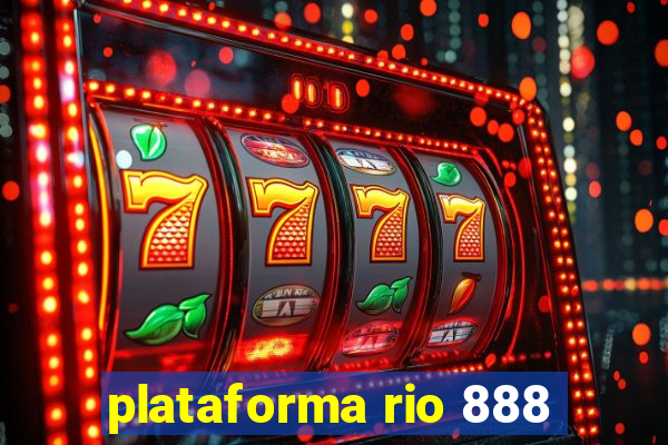 plataforma rio 888