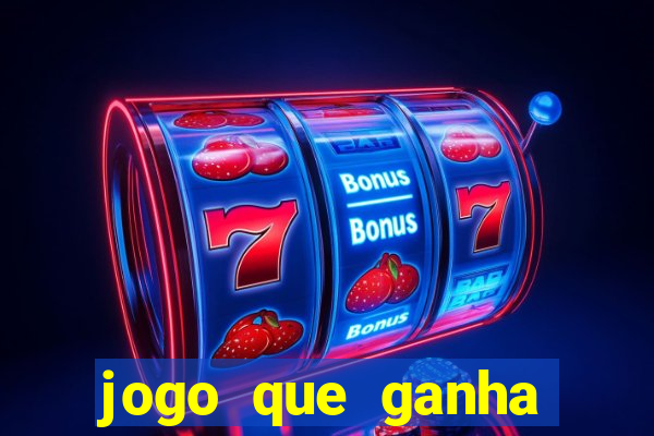 jogo que ganha dinheiro de verdade sem depositar