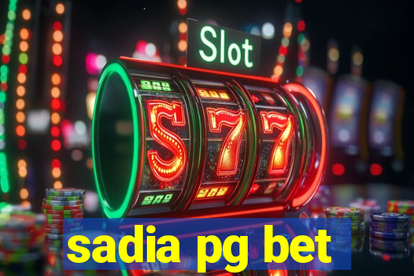 sadia pg bet