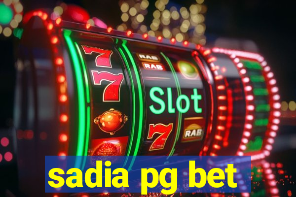 sadia pg bet