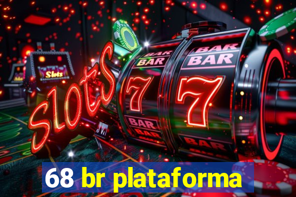 68 br plataforma