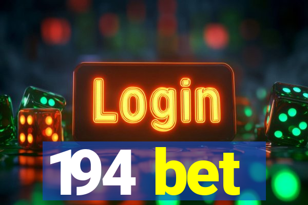 194 bet