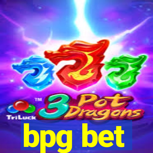 bpg bet