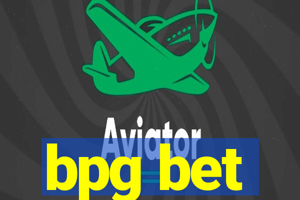 bpg bet