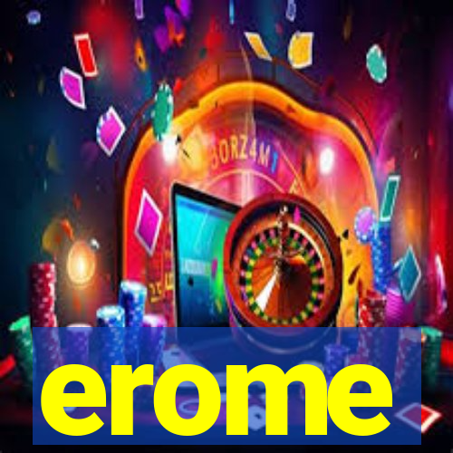 erome