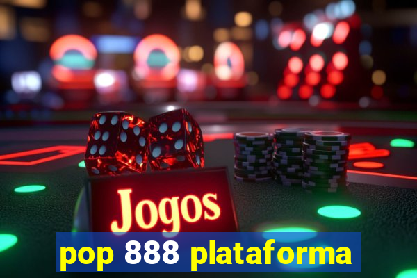 pop 888 plataforma