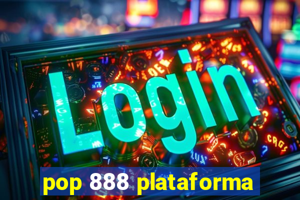 pop 888 plataforma