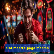 slot mestre paga mesmo