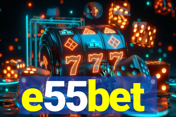 e55bet