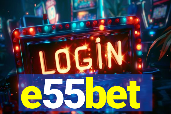 e55bet