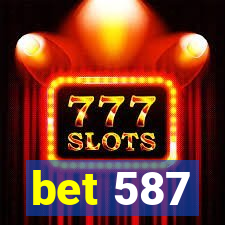 bet 587