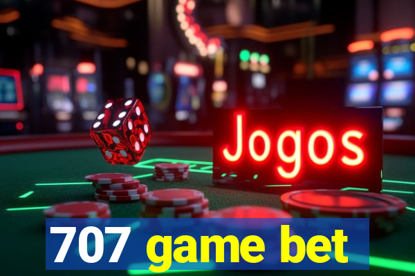 707 game bet