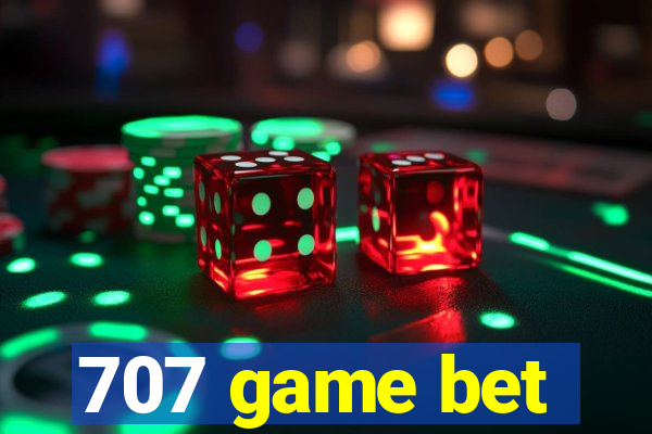 707 game bet