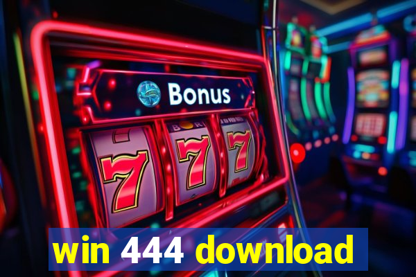 win 444 download