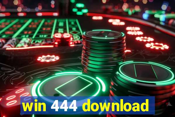 win 444 download