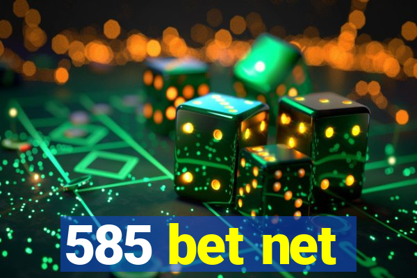 585 bet net