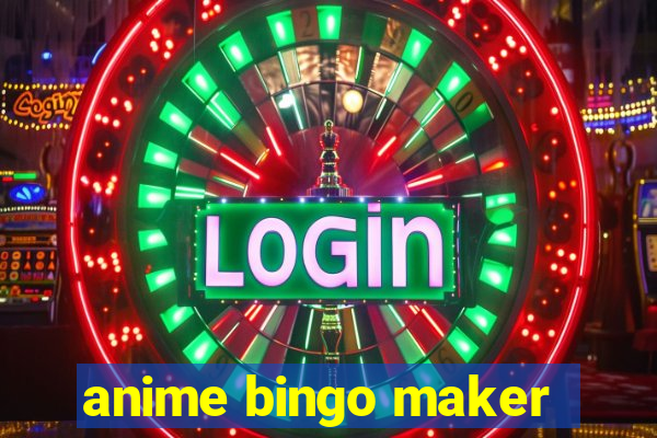 anime bingo maker