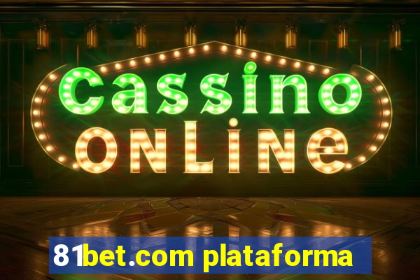 81bet.com plataforma