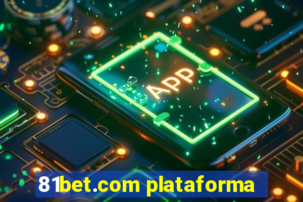 81bet.com plataforma