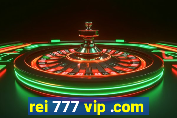 rei 777 vip .com