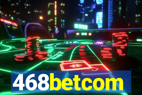 468betcom