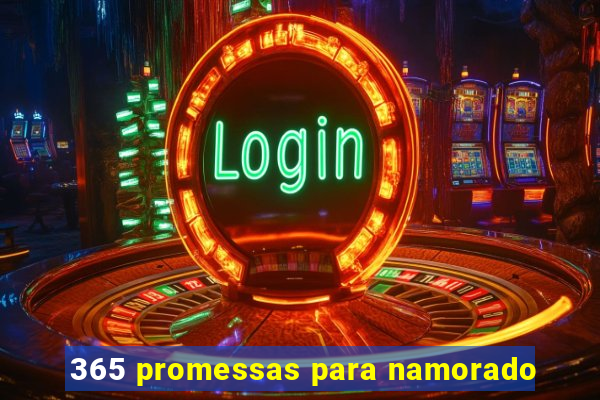 365 promessas para namorado