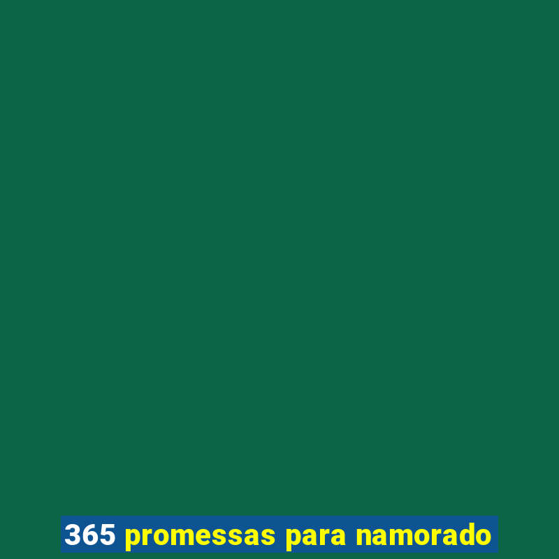 365 promessas para namorado