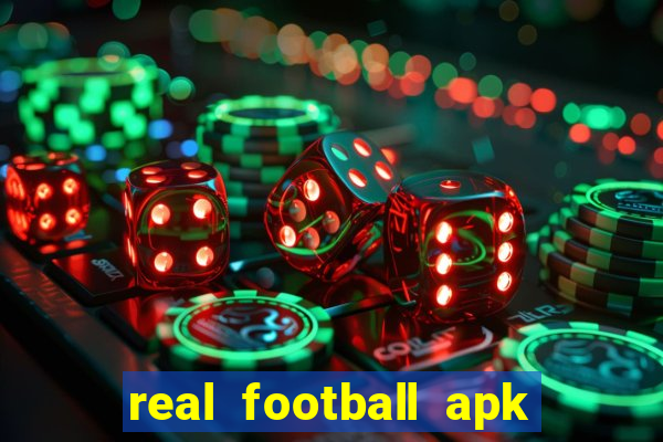 real football apk dinheiro infinito