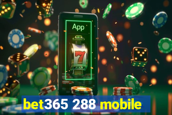 bet365 288 mobile