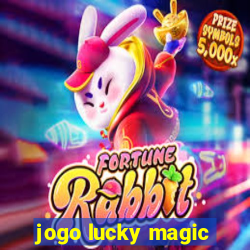 jogo lucky magic