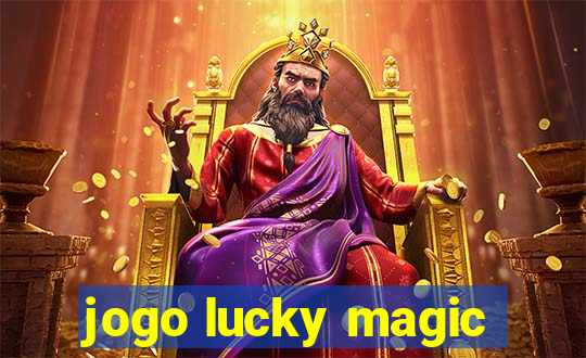 jogo lucky magic