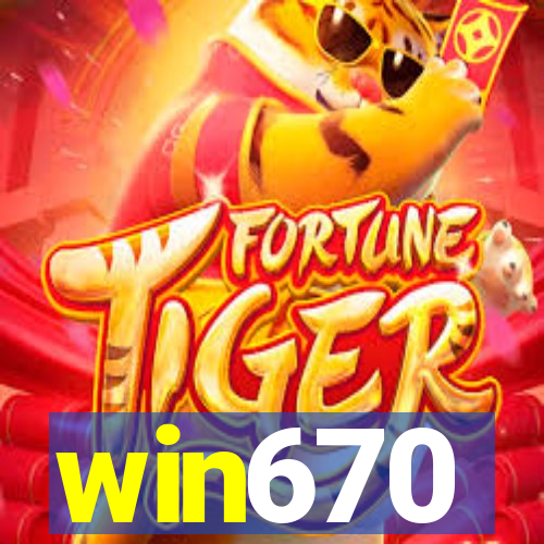 win670