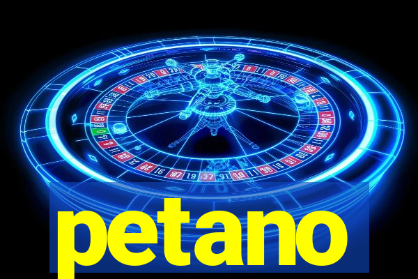 petano