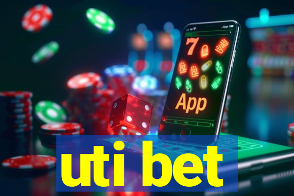 uti bet