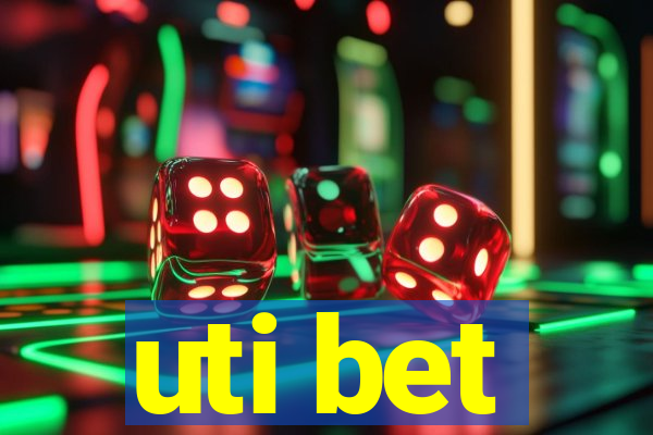 uti bet