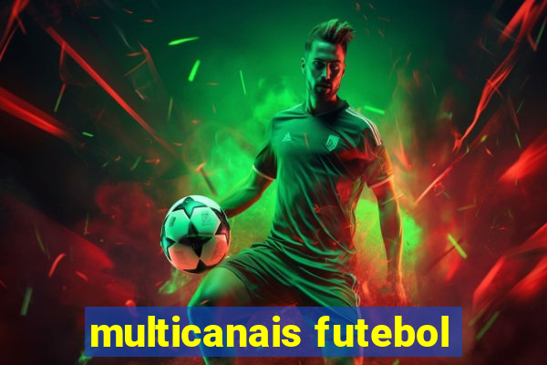 multicanais futebol