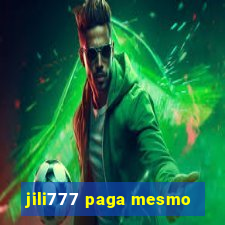 jili777 paga mesmo