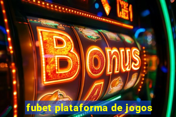 fubet plataforma de jogos