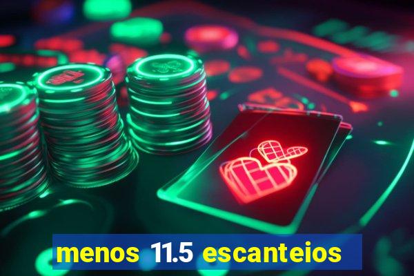 menos 11.5 escanteios