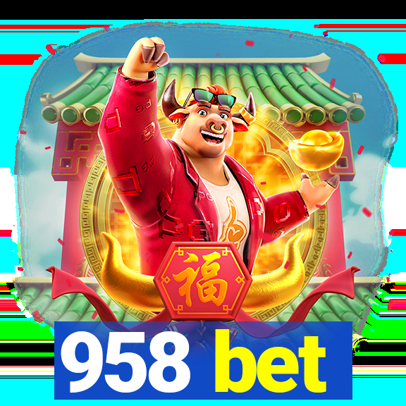 958 bet