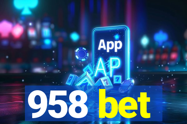 958 bet