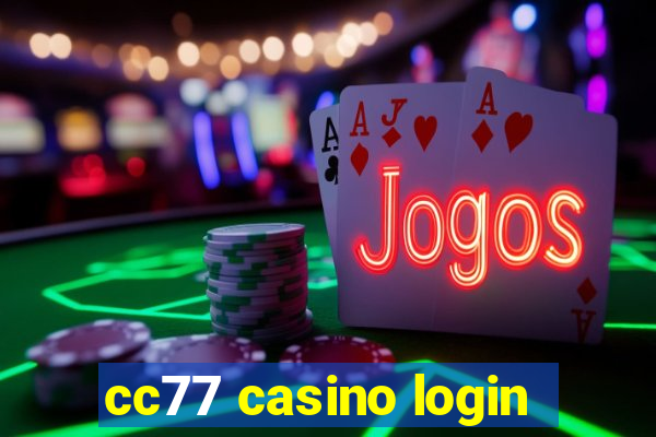 cc77 casino login