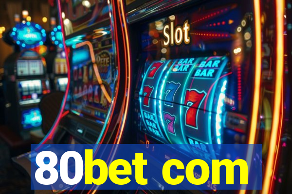 80bet com