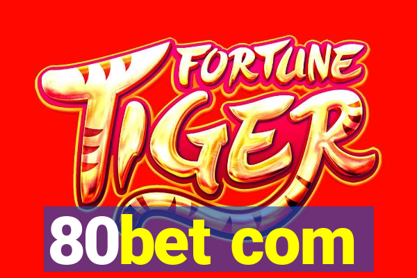 80bet com