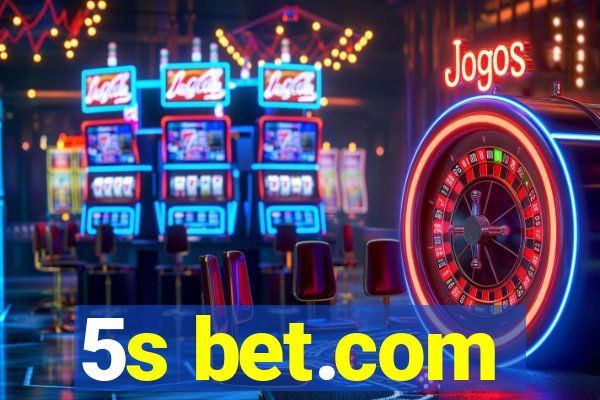 5s bet.com