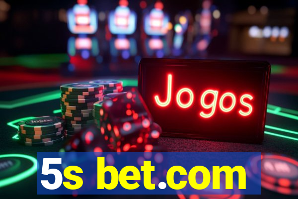 5s bet.com