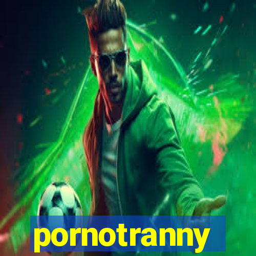 pornotranny