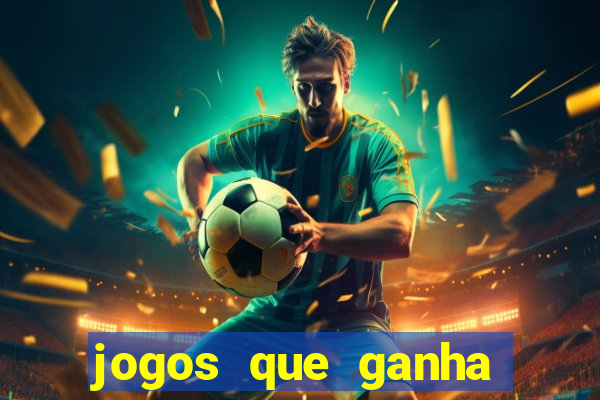 jogos que ganha dinheiro sem depositar