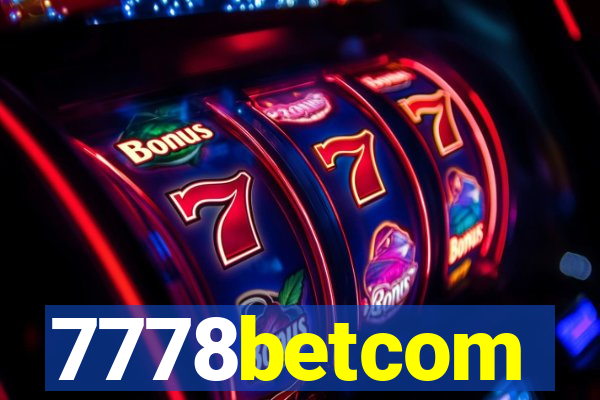 7778betcom